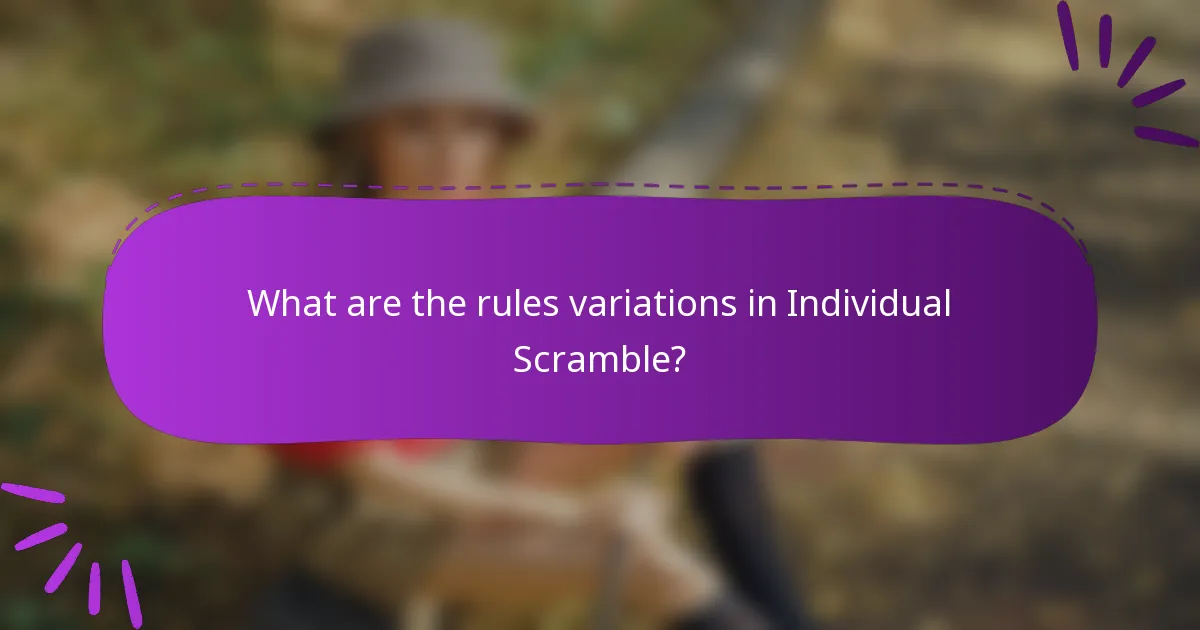 What are the rules variations in Individual Scramble?
